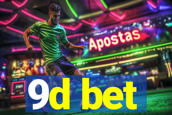 9d bet